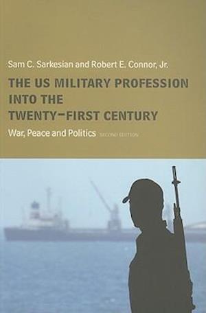 The US Military Profession into the 21st Century