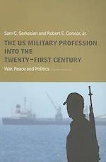 The US Military Profession into the 21st Century