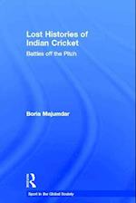 Lost Histories of Indian Cricket