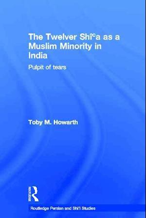 The Twelver Shi'a as a Muslim Minority in India