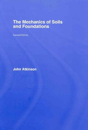 The Mechanics of Soils and Foundations