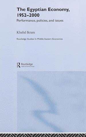 The Egyptian Economy 1952-2000: Performance, Policies, and Issues