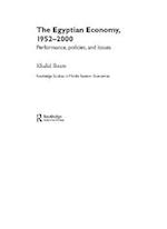 The Egyptian Economy 1952-2000: Performance, Policies, and Issues 