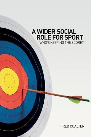 A Wider Social Role for Sport