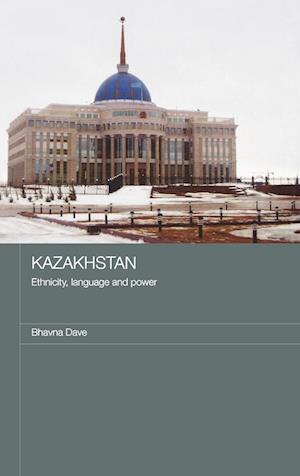 Kazakhstan - Ethnicity, Language and Power