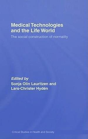 Medical Technologies and the Life World