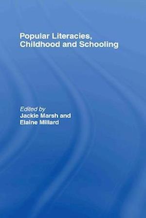 Popular Literacies, Childhood and Schooling