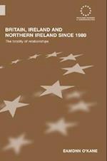 Britain, Ireland and Northern Ireland since 1980