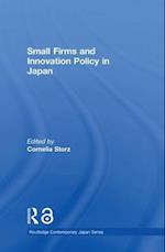 Small Firms and Innovation Policy in Japan