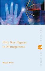 Fifty Key Figures in Management
