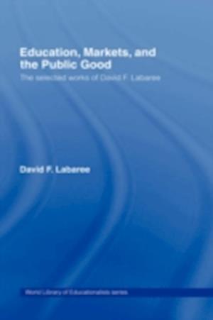 Education, Markets, and the Public Good