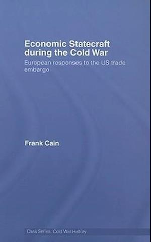 Economic Statecraft during the Cold War
