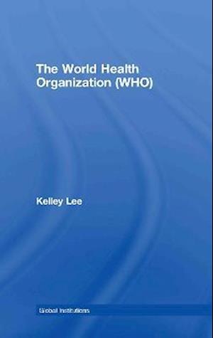 The World Health Organization (WHO)