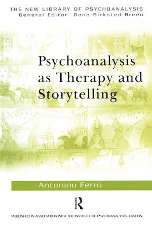 Psychoanalysis as Therapy and Storytelling