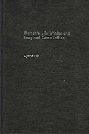 Women's Life Writing and Imagined Communities