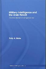 Military Intelligence and the Arab Revolt