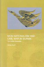 Mon Nationalism and Civil War in Burma