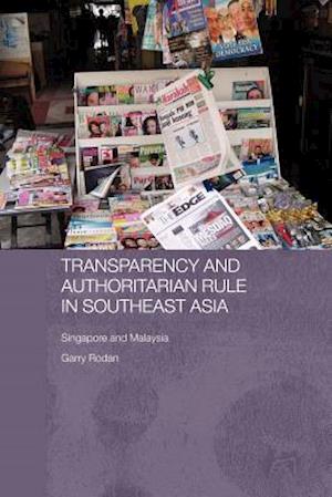 Transparency and Authoritarian Rule in Southeast Asia