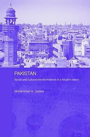 Pakistan - Social and Cultural Transformations in a Muslim Nation