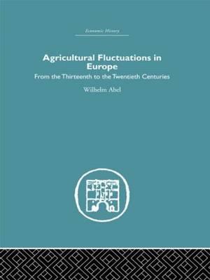 Agricultural Fluctuations in Europe