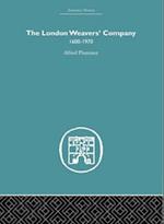 The London Weaver's Company 1600 - 1970