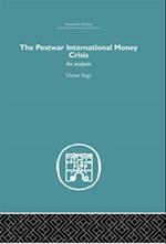 The Postwar International Money Crisis