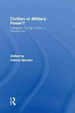 Civilian or Military Power?