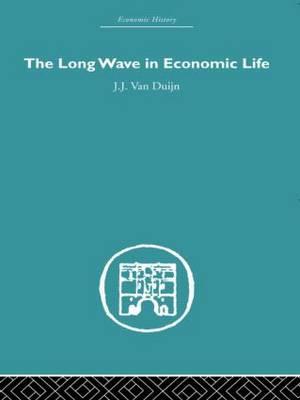 The Long Wave in Economic Life