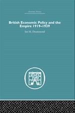 British Economic Policy and Empire, 1919-1939