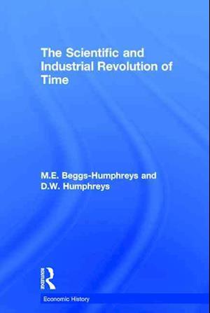 The Scientific and Industrial Revolution of Time