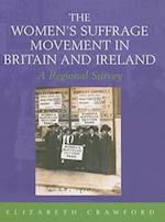 The Women's Suffrage Movement in Britain and Ireland
