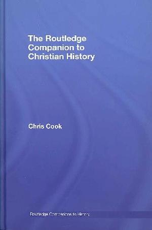 The Routledge Companion to Christian History