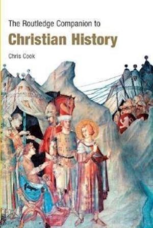 The Routledge Companion to Christian History