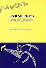 Shell Structures, Theory and Applications