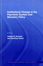 Institutional Change in the Payments System and Monetary Policy