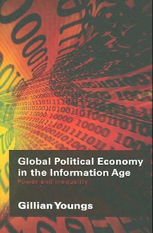 Global Political Economy in the Information Age