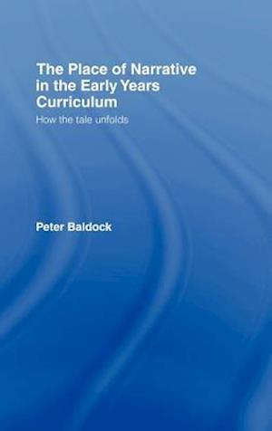 The Place of Narrative in the Early Years Curriculum
