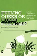 Feeling Queer or Queer Feelings?