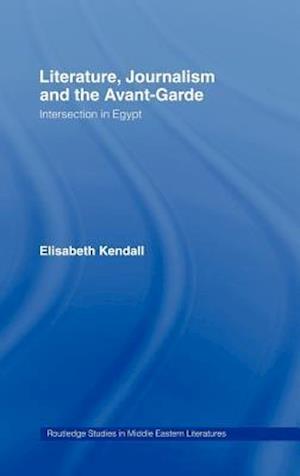 Literature, Journalism and the Avant-Garde