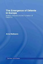 The Emergence of Détente in Europe
