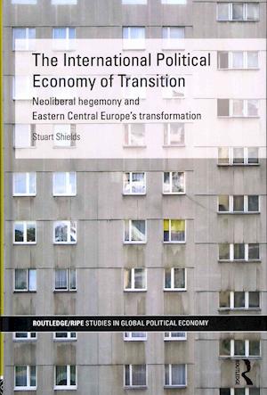 The International Political Economy of Transition