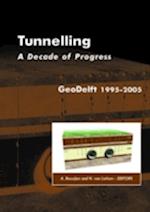 Tunnelling. A Decade of Progress. GeoDelft 1995-2005
