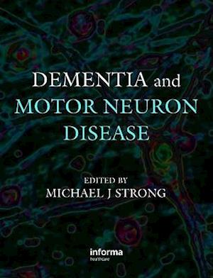 Dementia and Motor Neuron Disease