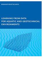 Learning from Data for Aquatic and Geotechnical Environments