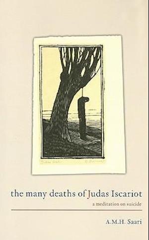 The Many Deaths of Judas Iscariot