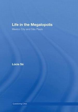 Life in the Megalopolis