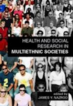 Health and Social Research in Multiethnic Societies