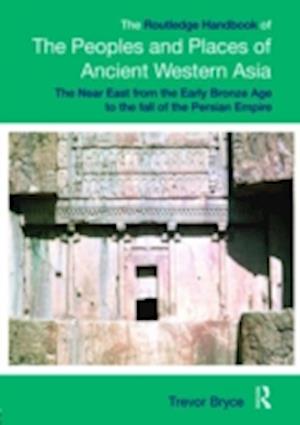 The Routledge Handbook of the Peoples and Places of Ancient Western Asia