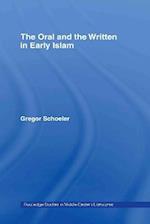 The Oral and the Written in Early Islam