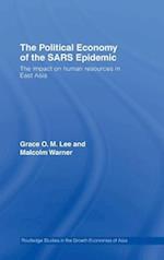 The Political Economy of the SARS Epidemic